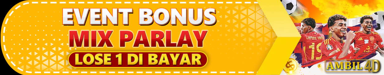 200% EVENT MIX PARLAY LOSE 1 DI BAYAR